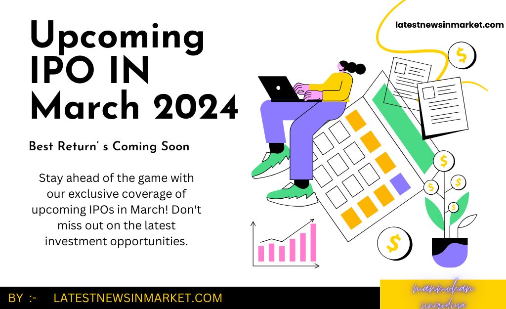 Upcoming IPO’S in March 2024